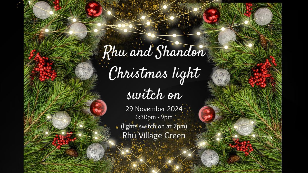 Rhu and Shandon Christmas Light Switch On