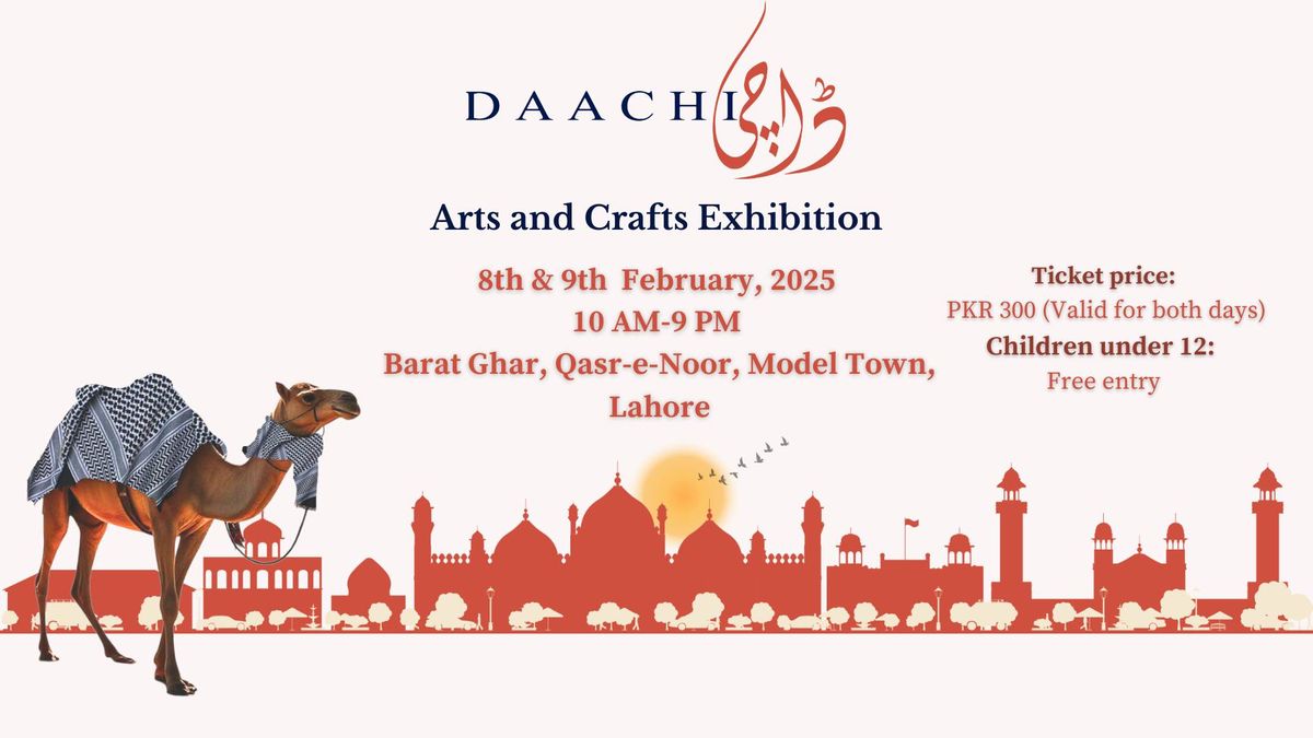 Daachi Arts and Crafts Exhibition-Lahore Feb'2025