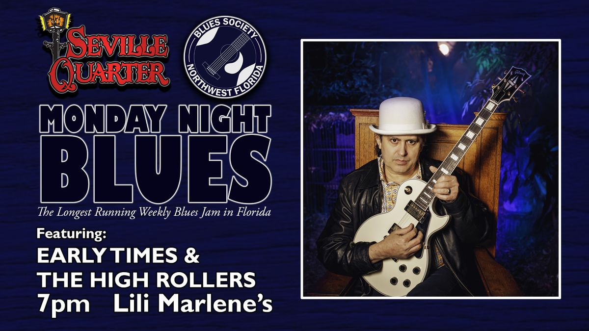 Monday Night Blues featuring Early Times & the High Rollers