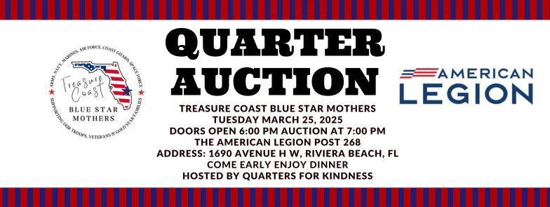 Quarter Auction To Benefit the  Treasure Coast Blue Star Mothers