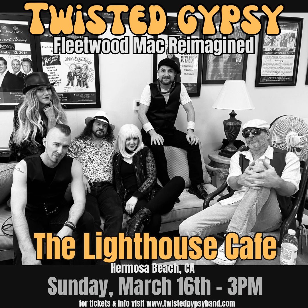 FLEETWOOD MAC TRIBUTE Twisted Gypsy at The Lighthouse Cafe