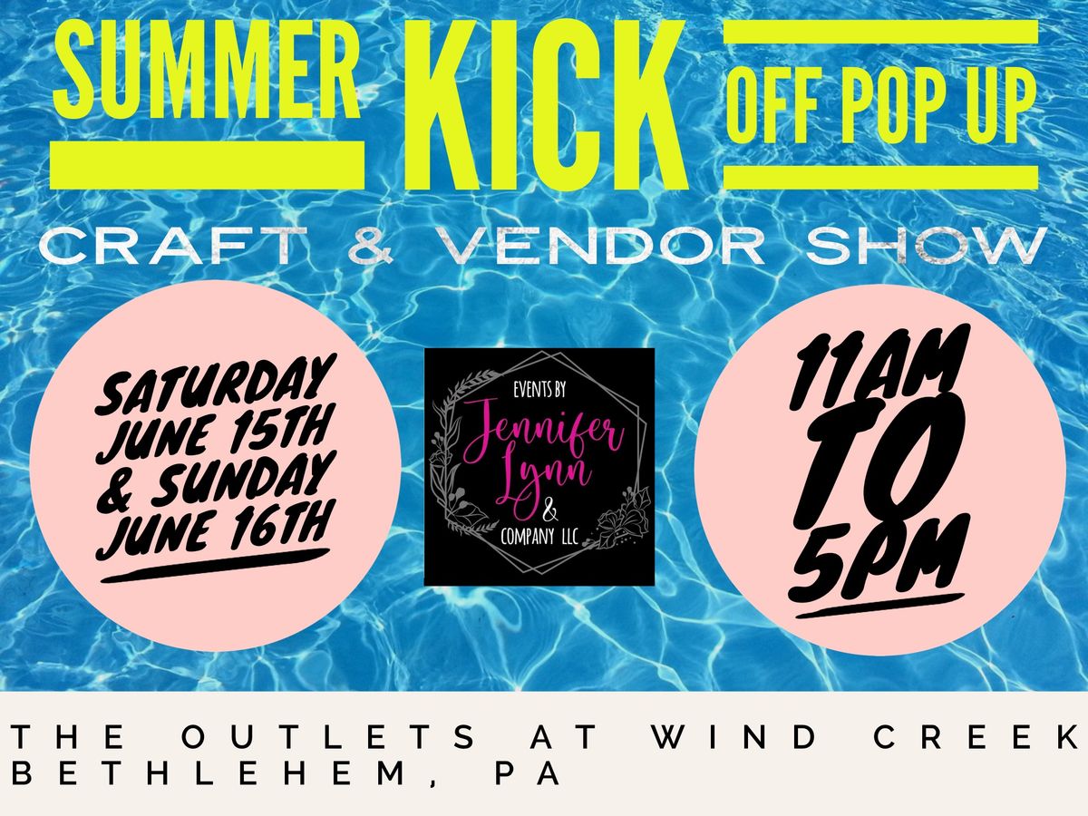 Windcreeks Summer Kick Off Pop Up Craft & Vendor  Show 