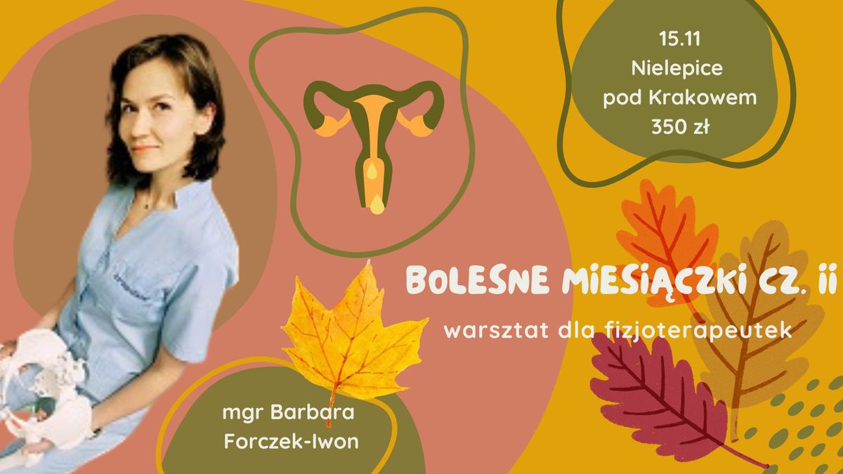 Kurs Kompleksowa Fizjoterapia Kobiet: Workshop Bolesne Miesi\u0105czki II