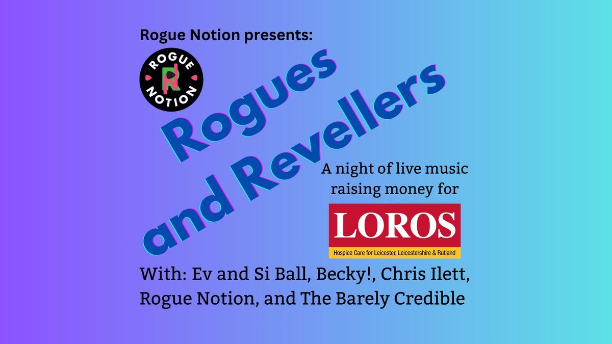 Rogues and  Revellers 