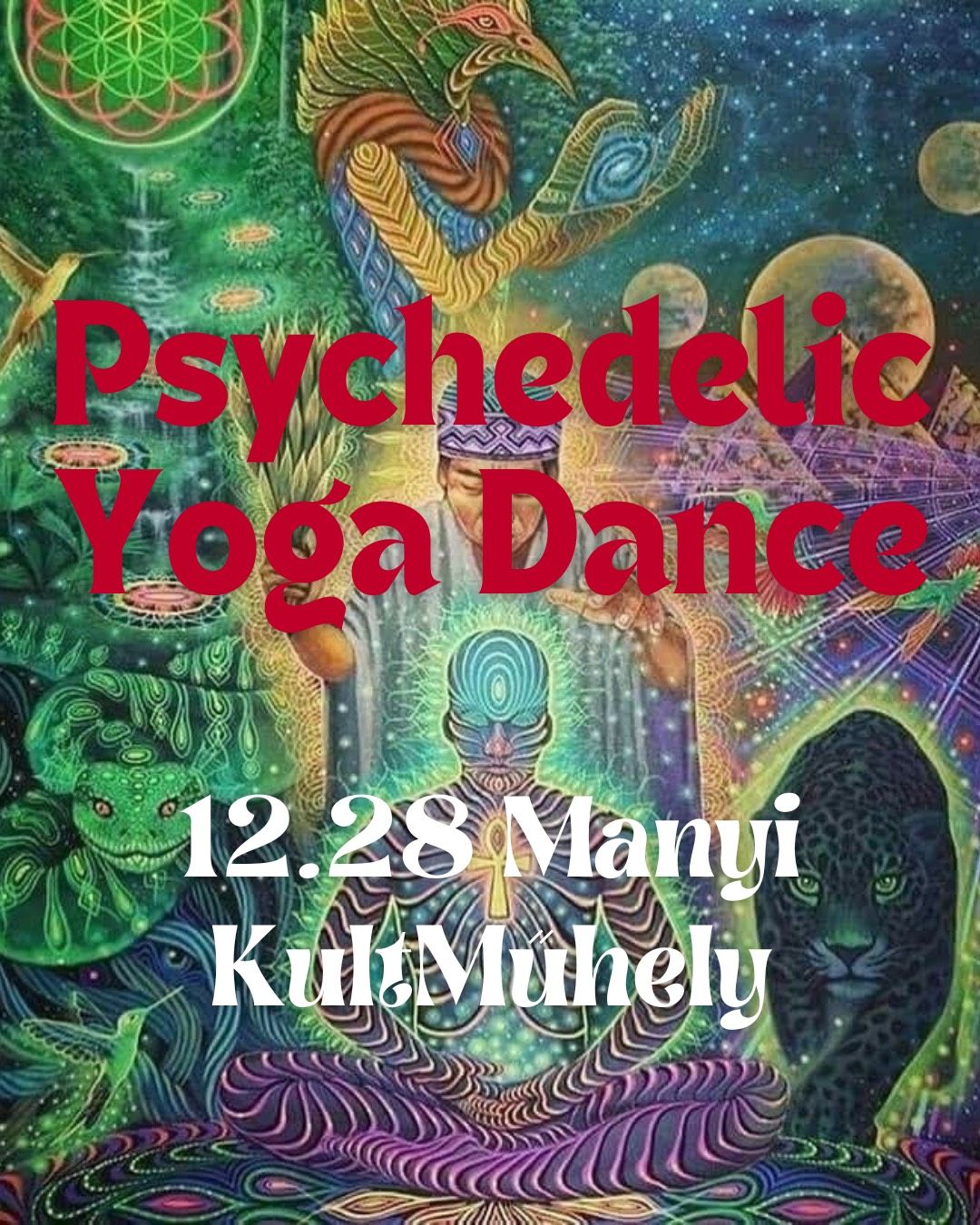 Psychedelic Yoga Dance