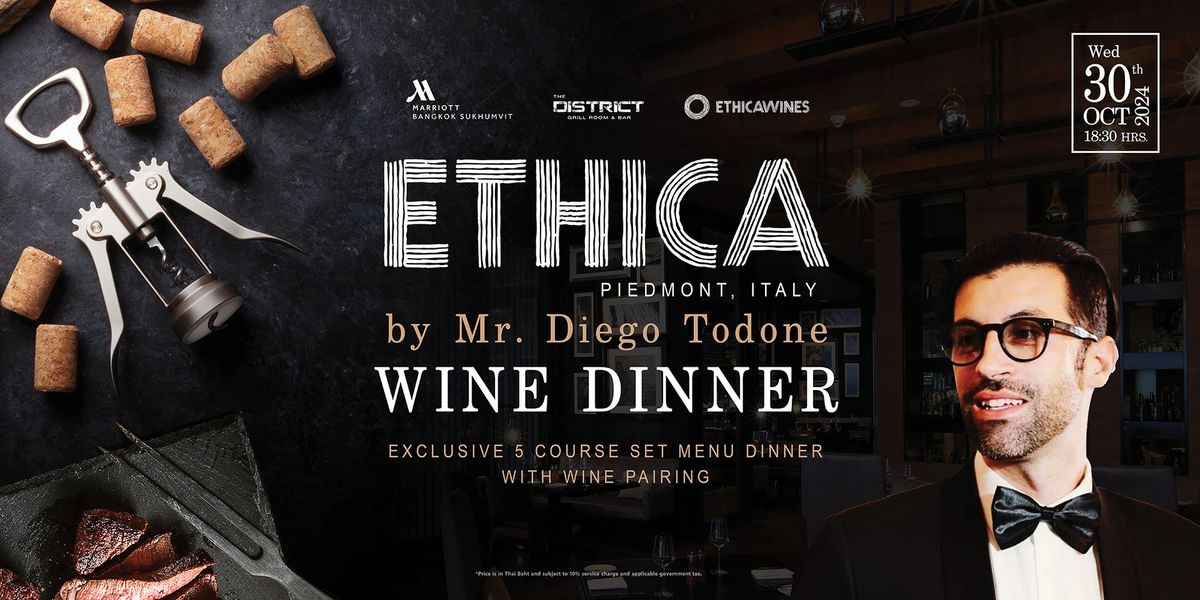 Ethica Wine Dinner at The District Grill Room & Bar