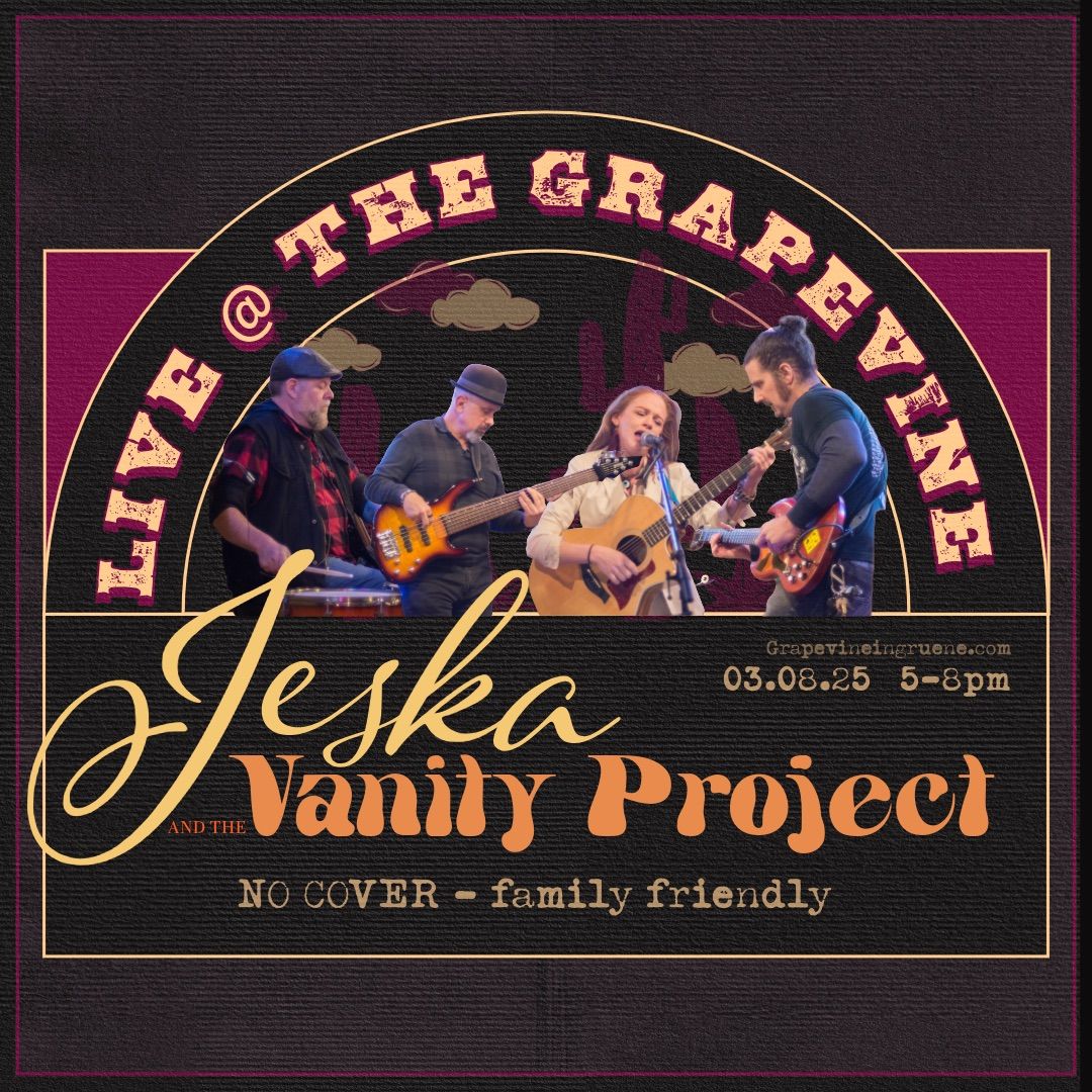 JESKA & Vanity Project @ Grapevine- Gruene TX