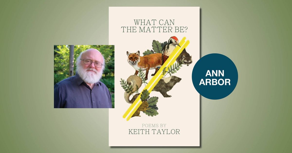 What Can the Matter Be? with Keith Taylor
