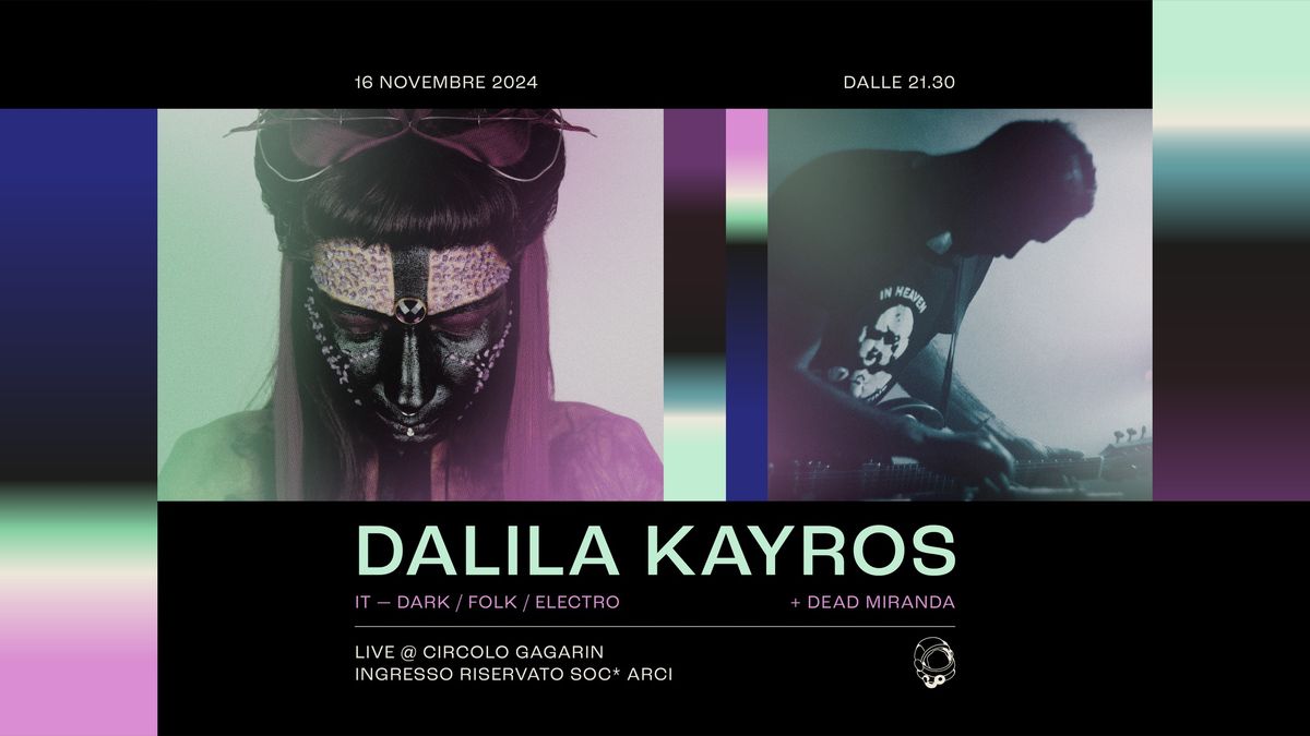 Dalila Kayros + Dead Miranda | Live al Circolo 