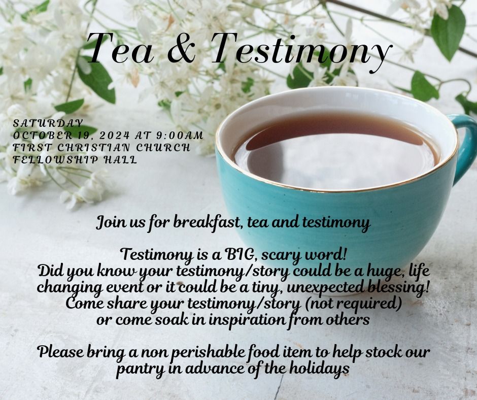 Tea & Testimony