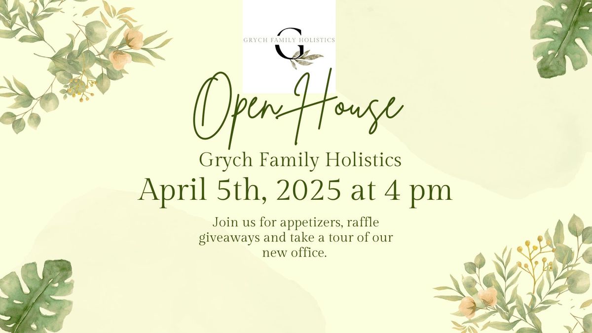 Grych Family Holistics Open House