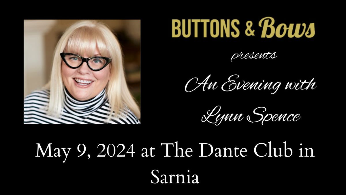Buttons & Bows presents An Evening with Lynn Spence