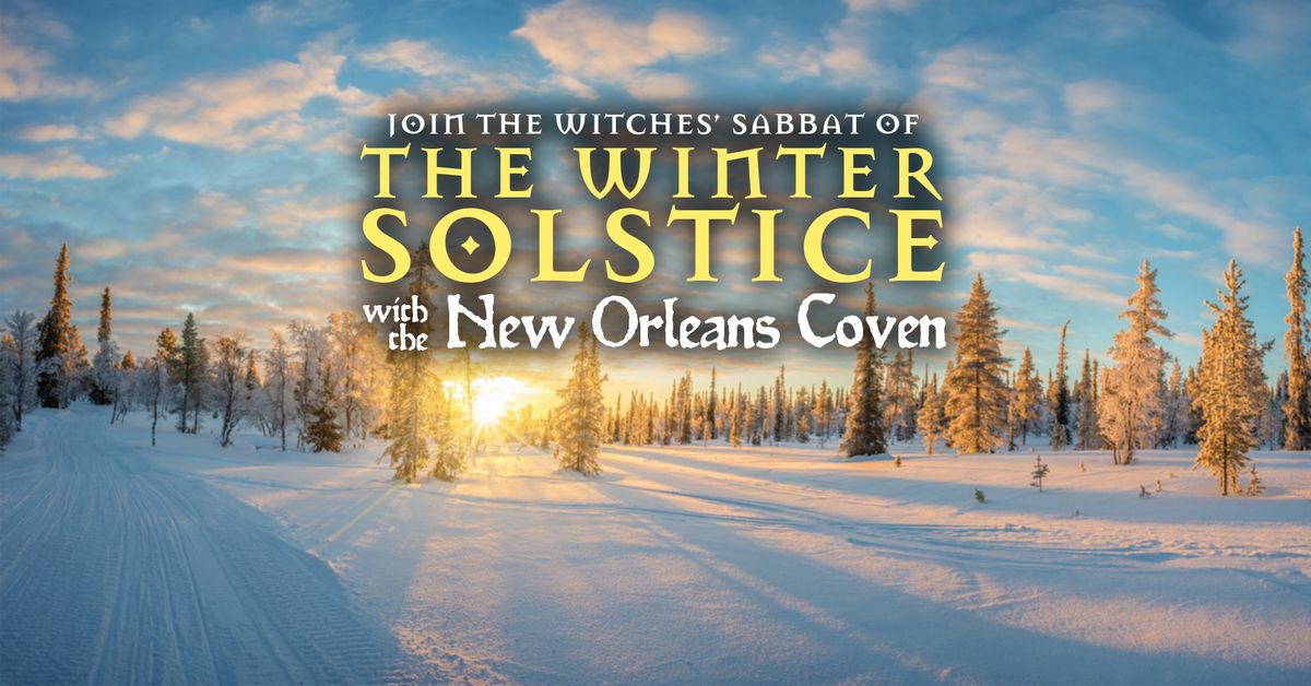 The Winter Solstice: A Witches' Sabbat!