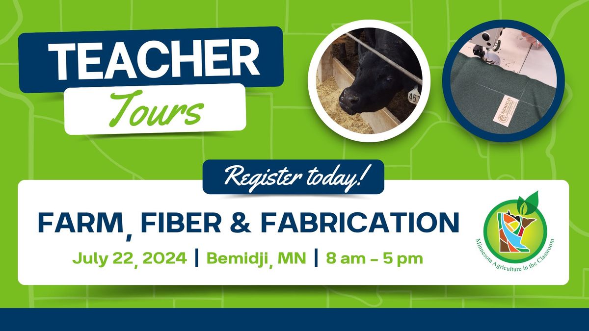 Farm, Fiber and Fabrication Teacher Tour