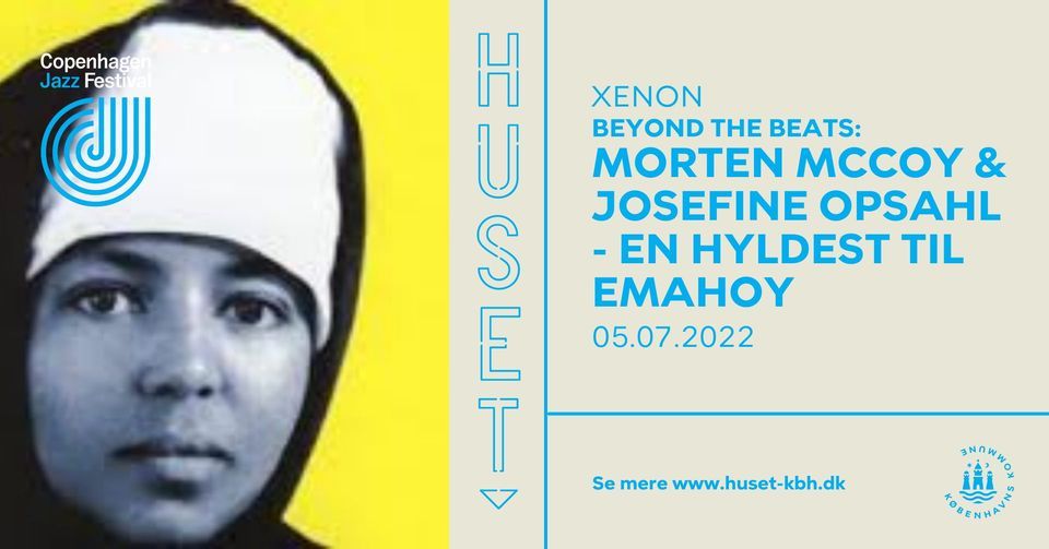 Huset x Alice x Beyond the Beats presents: Morten McCoy & Josefine Opsahl | Copenhagen Jazz Festival