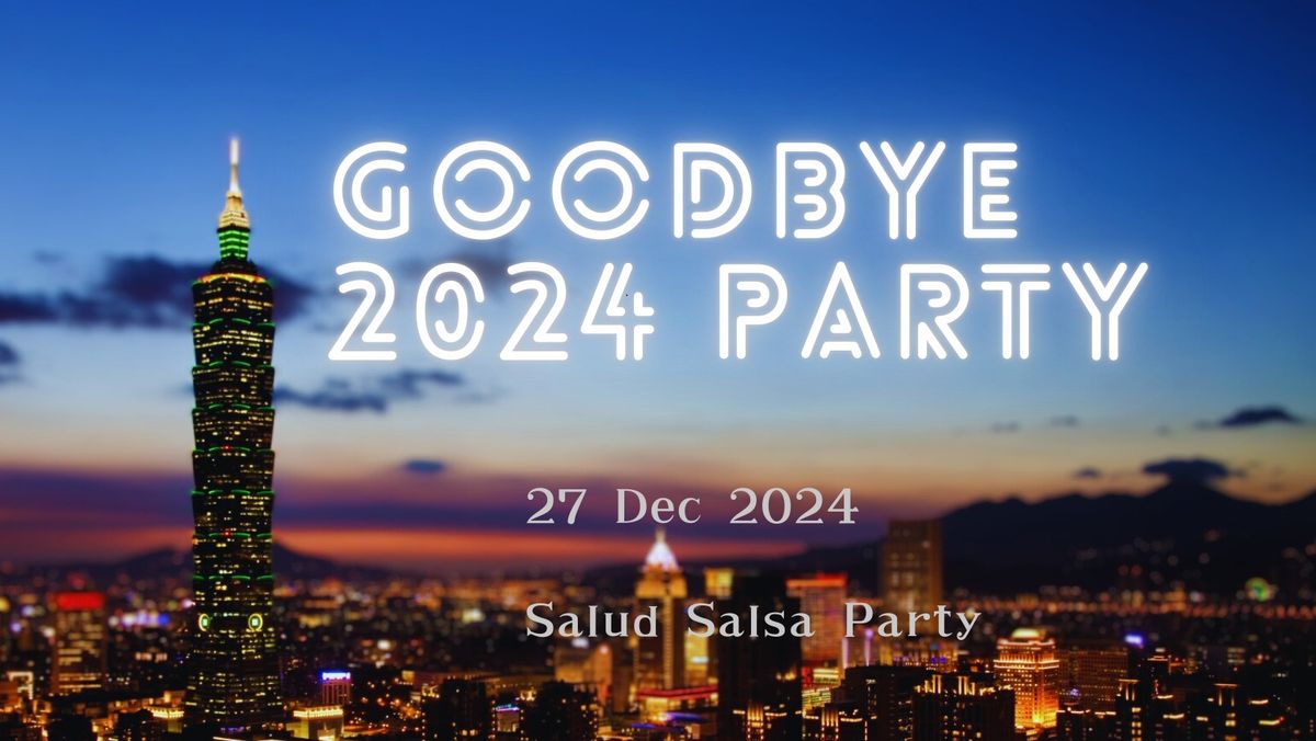 Good Bye 2024 Party!