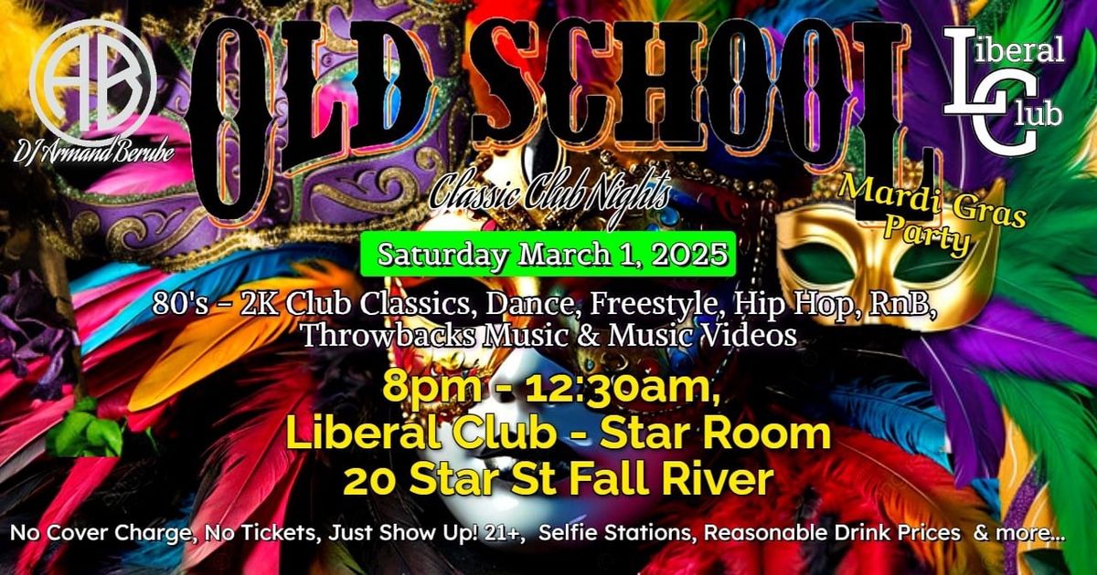 Old School Club Classics \u201cMardi Gras Dance Party\u201d with DJ Armand Berube 