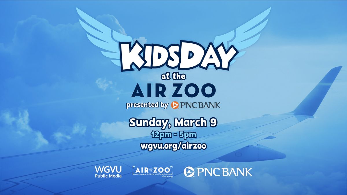 Kid Day at the Air Zoo!