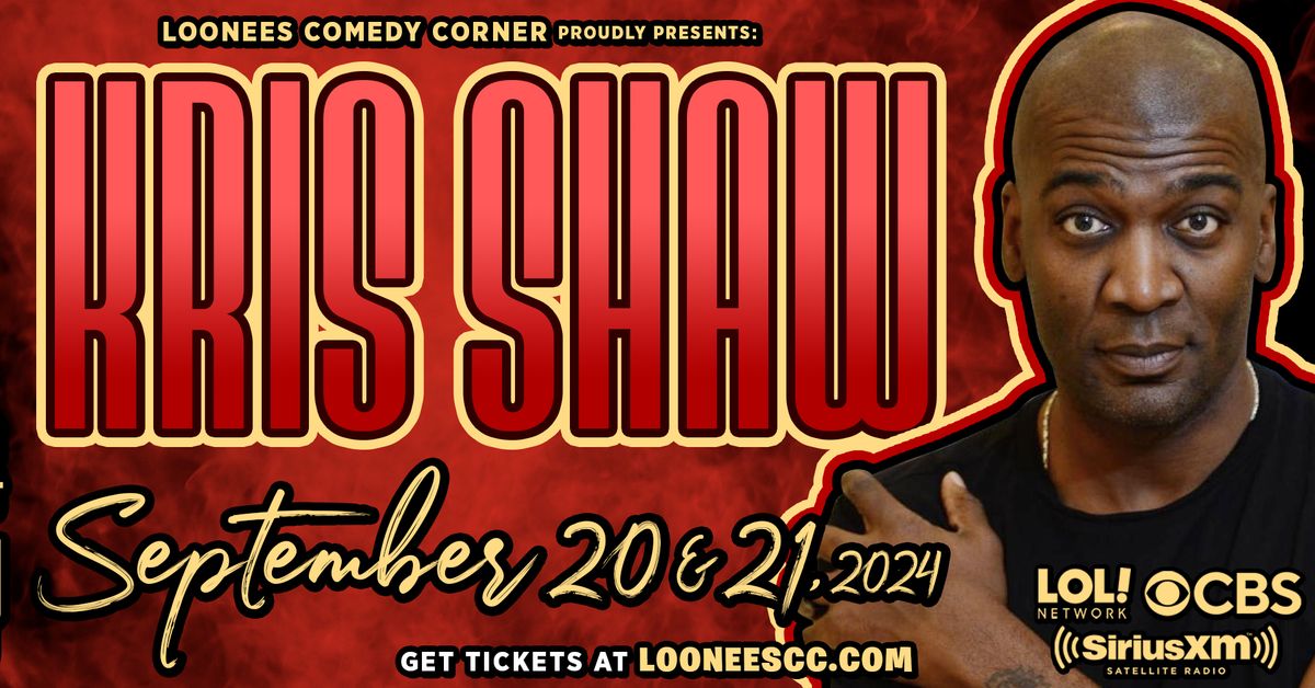 Kris Shaw LIVE! Sept 20th-21st