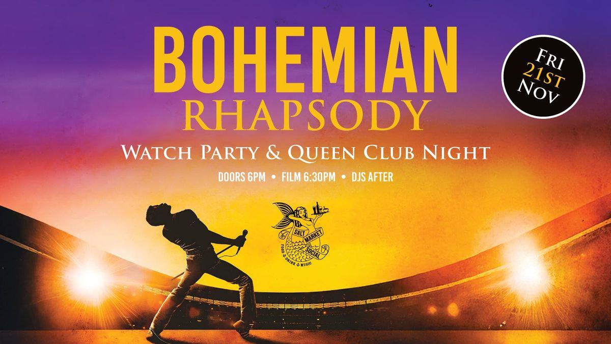 BOHEMIAN RHAPSODY | WATCH PARTY & CLUB NIGHT