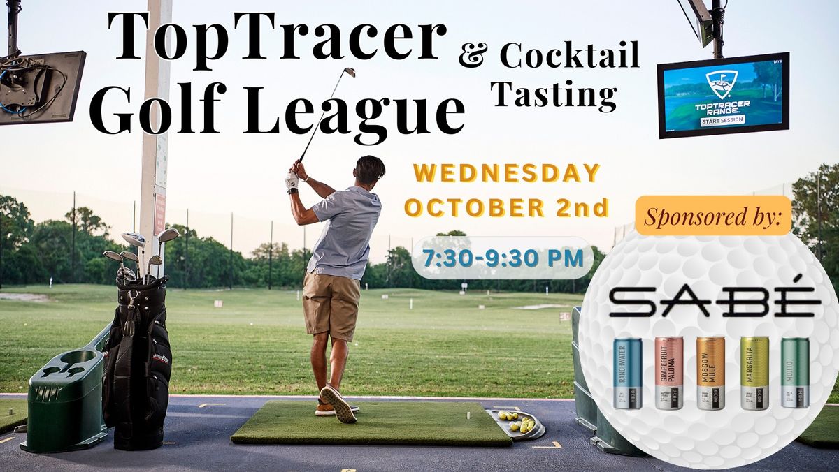 GOLF LEAGUE & SAB\u00c9 COCKTAIL TASTING