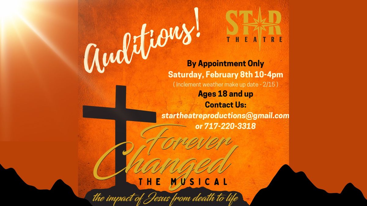 AUDITIONS! "Forever Changed" the Musical