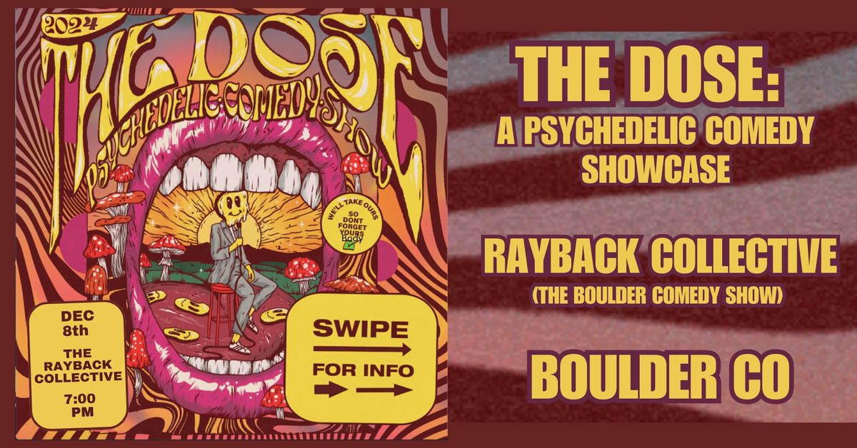 THE DOSE: A Psychedelic Comedy Experience (Boulder CO) 