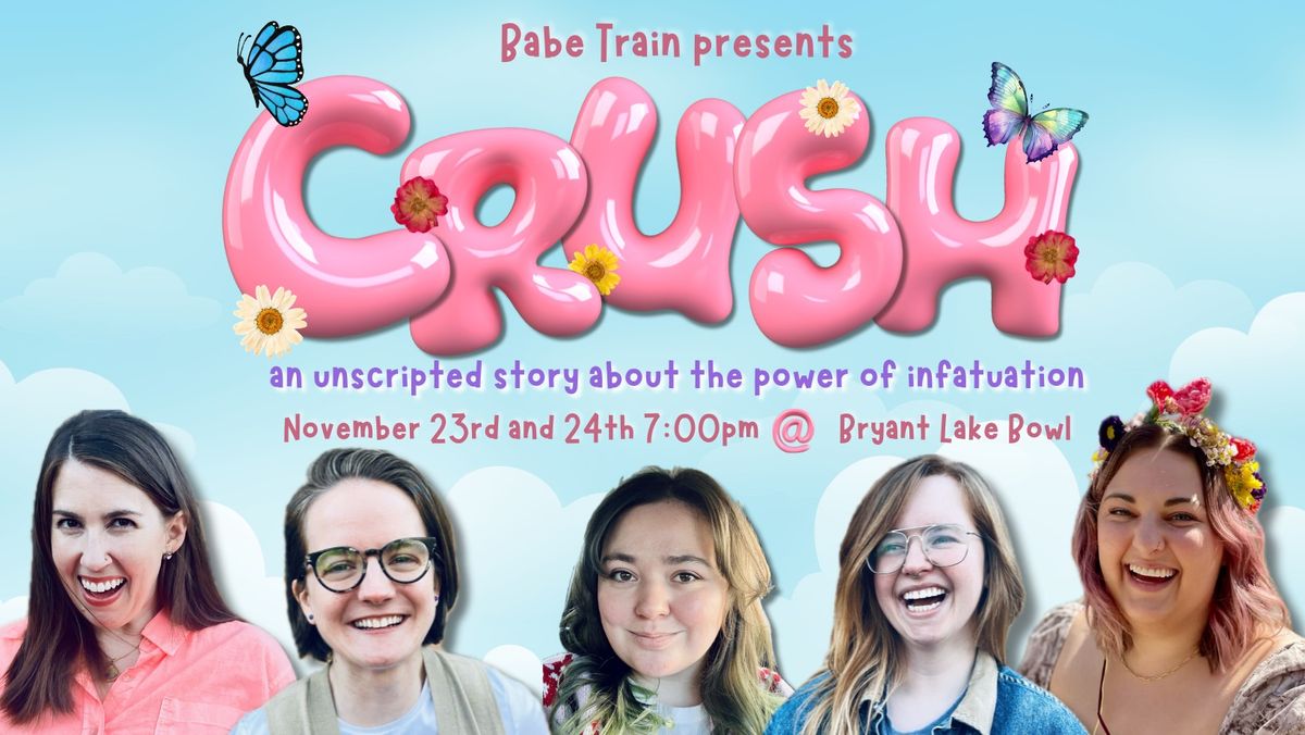 Babe Train presents CRUSH