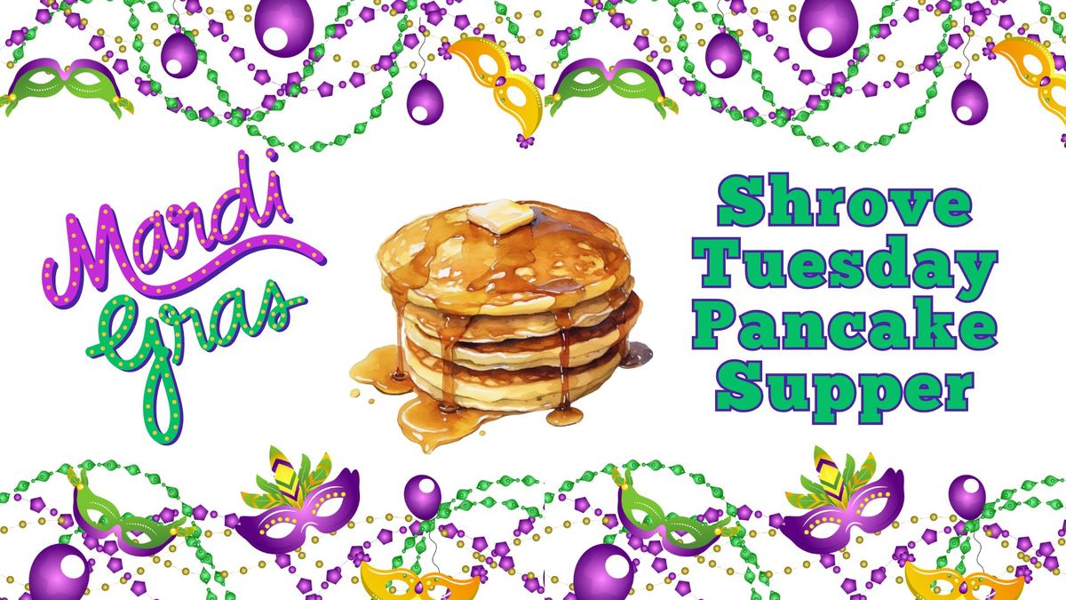 Shrove Tuesday Mardi Gras Pancake Dinner