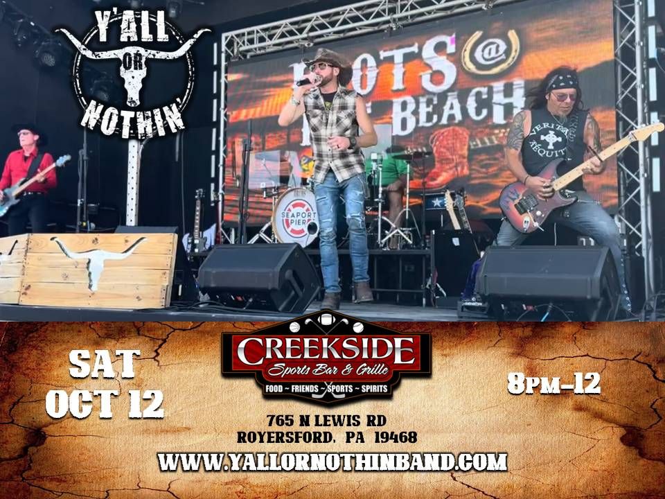 Y'all Or Nothin' @ Creekside Sports Bar & Grille - Royersford, PA