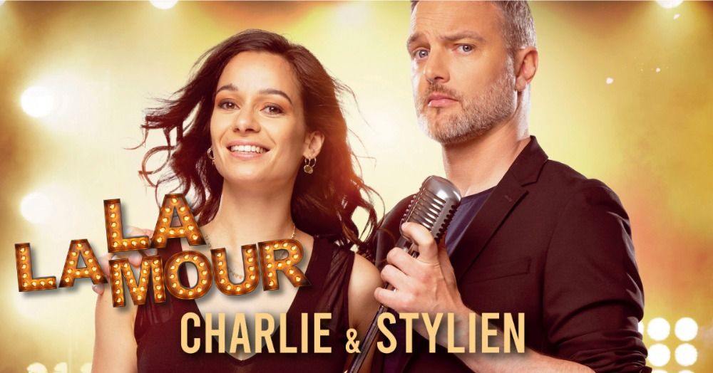 Charlie & Stylien dans La La Mour, la com\u00e9die musicale \u00e0 Besan\u00e7on !