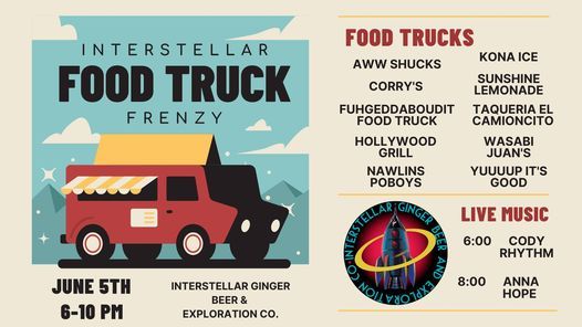 Interstellar Food Truck Frenzy Interstellar Ginger Beer And Exploration Co Alabaster 5 June 2021