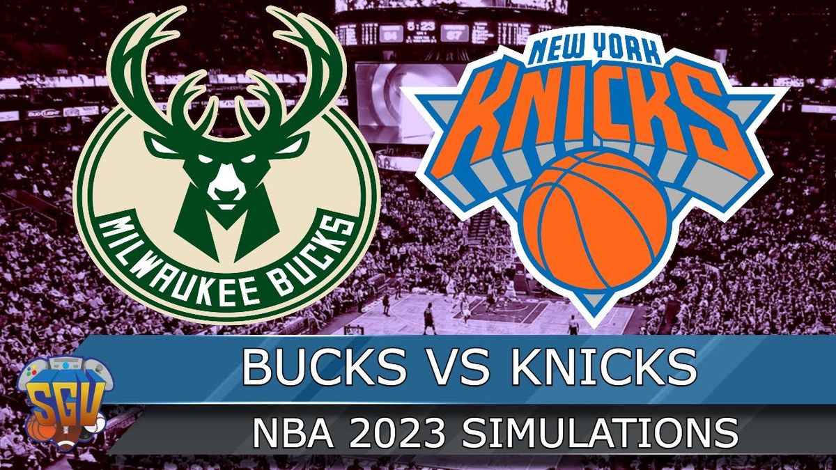 New York Knicks at Milwaukee Bucks at Fiserv Forum