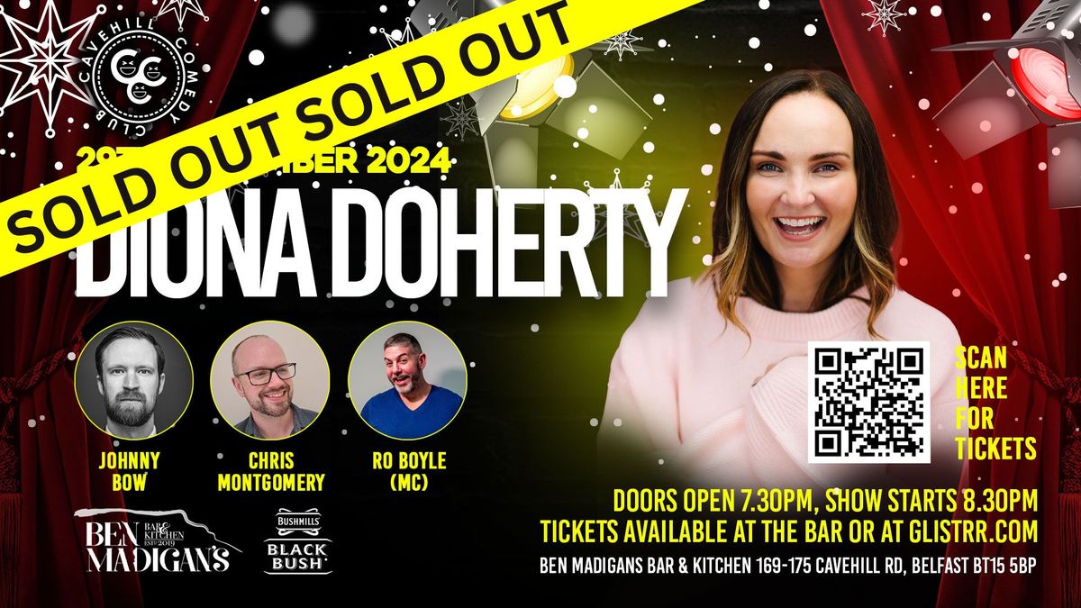 \ud83c\udf85 SOLD OUT - Diona Doherty [Blame Game & Derry Girls] \/\/ Cavehill Comedy Club \/\/ Sun 29th Dec