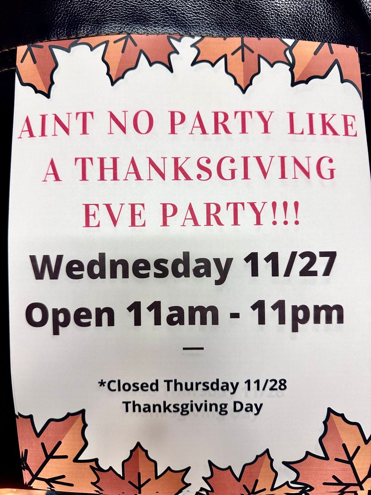 Ain\u2019t No Party Like a Thanksgiving Eve Party!!!!