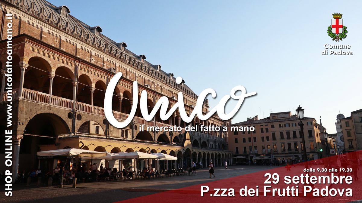 29 Settembre | UNICO IL MERCATO DEL FATTO A MANO | Piazza dei Frutti (PADOVA)