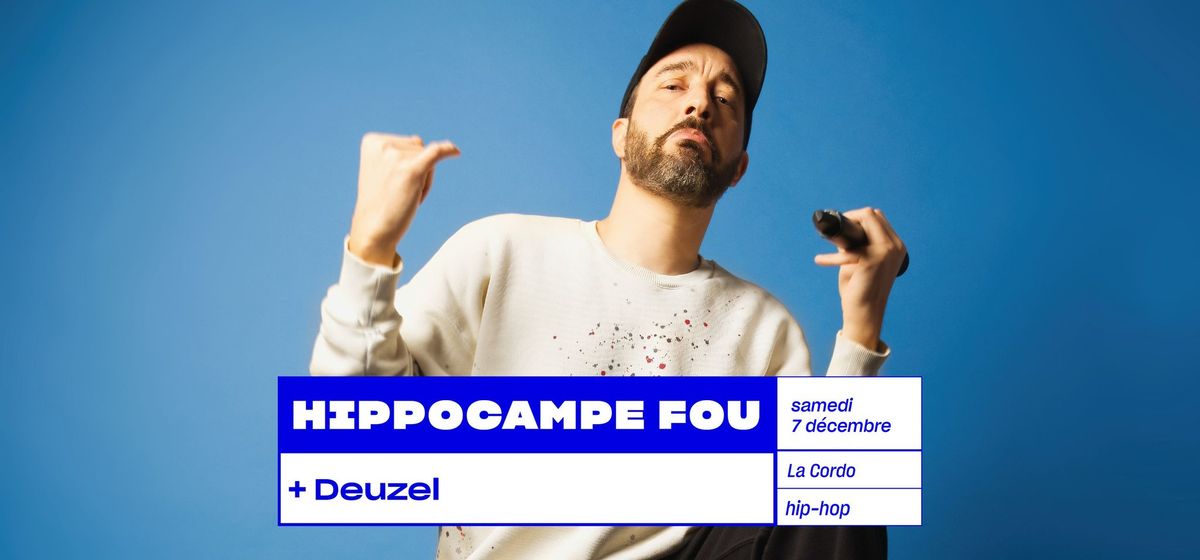 HIPPOCAMPE FOU + Deuzel | hip-hop