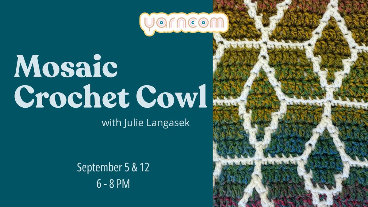 Mosaic Crochet Cowl with Julie