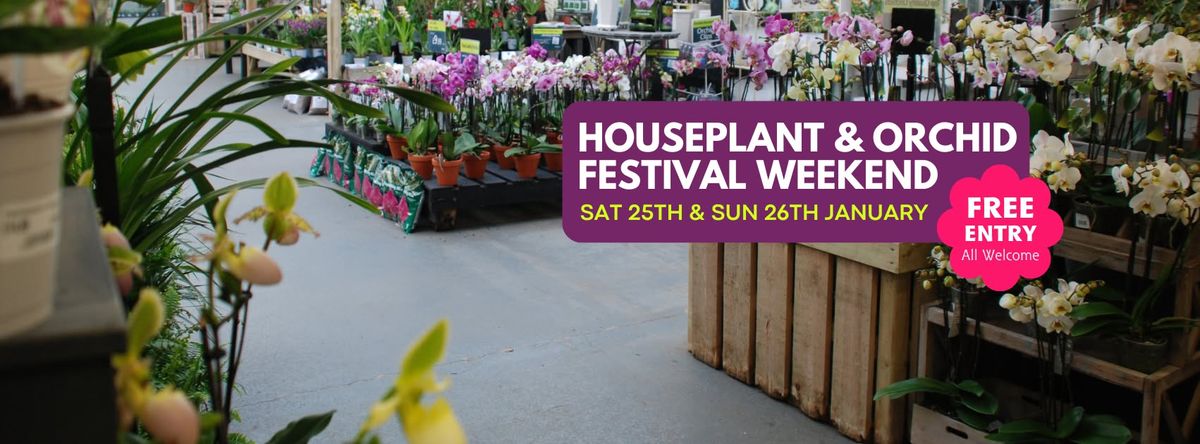 Houseplant & Orchid Festival