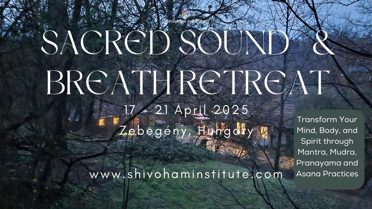 SACRED SOUND AND BREATH RETREAT \/ MANTRA JOGA  ELVONULAS