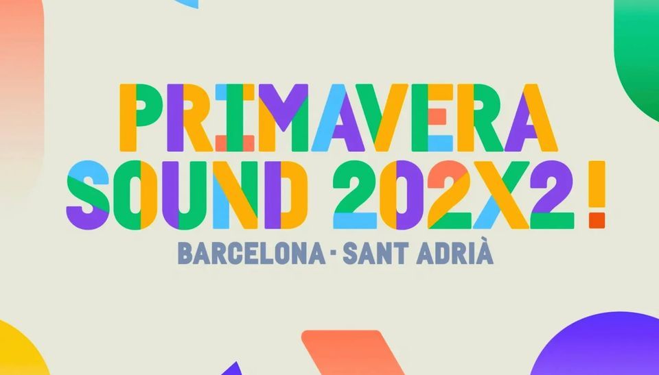 Primavera Sound Barcelona-Sant Adri\u00e0 2022