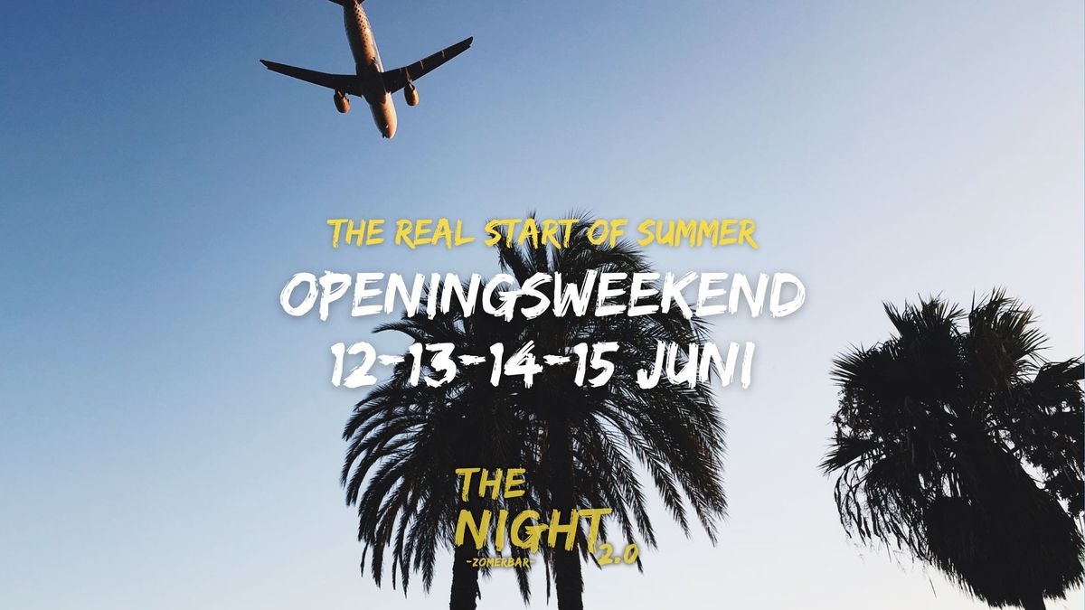 Openingsweekend The Night \/\/ The real start of summer \u2600\ufe0f