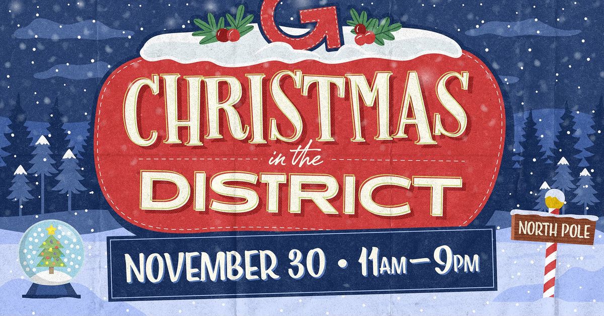 Christmas in the District \ud83c\udf84 Outdoor festive fun in The Gaslight District