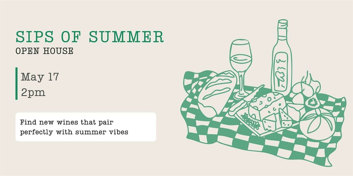 Sips of Summer Open House