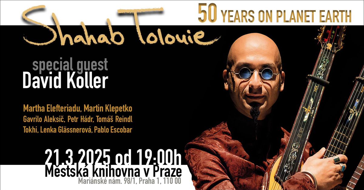 Shahab Tolouie - 50 let na Planet\u011b Zemi