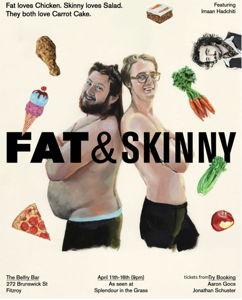 Fat and Skinny - being performed during melbourne comedy festival