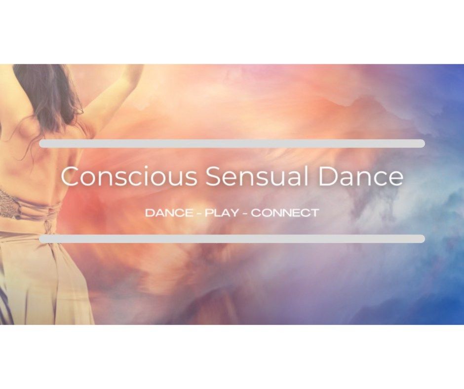 Conscious Sensual Dance