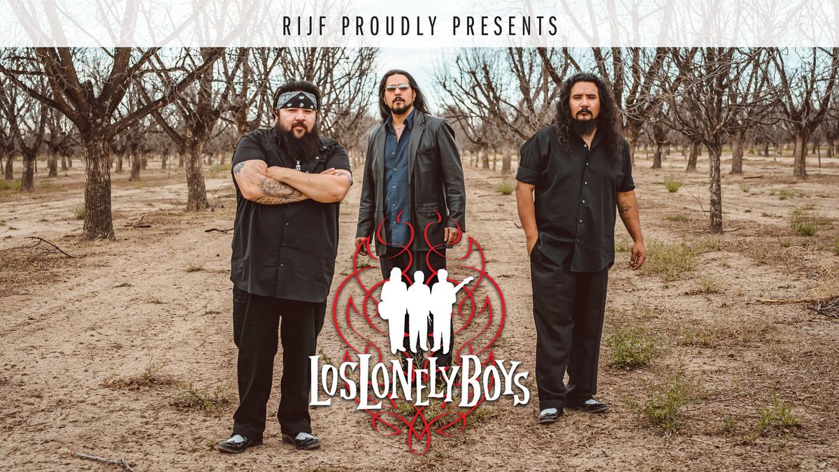 RIJF Presents \u2014 Los Lonely Boys