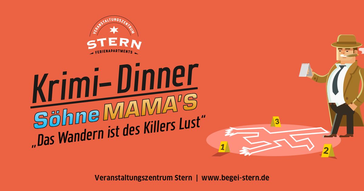 KRIMI DINNER S\u00f6hne MAMA'S "Das Wandern ist des Killers Lust"