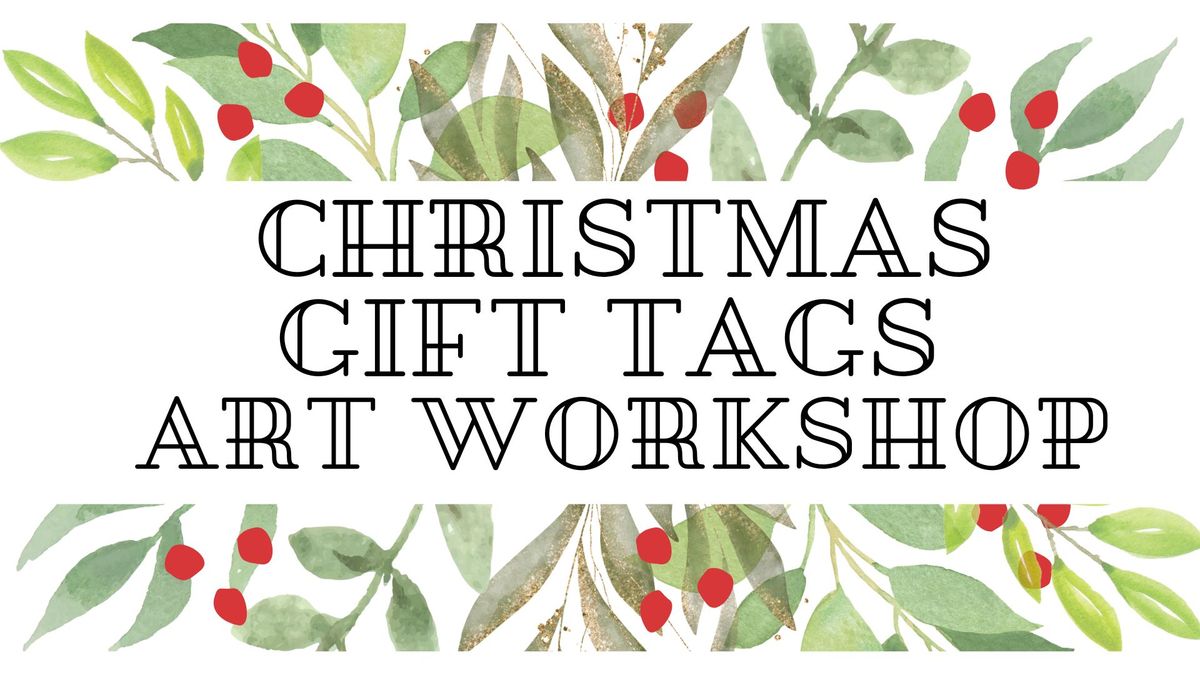 Christmas Gift Tags Art Workshop